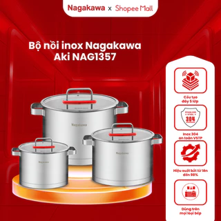 Bộ 3 nồi inox 304 Nagakawa Aki NAG1357 (16cm, 20cm, 24cm) - Dùng trên mọi loại bếp - Hàng chính hãng