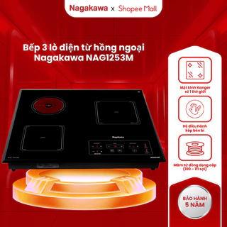 Bếp điện từ hồng ngoại Nagakawa 3 lò NAG1253M, premium, bảo hành 5 năm