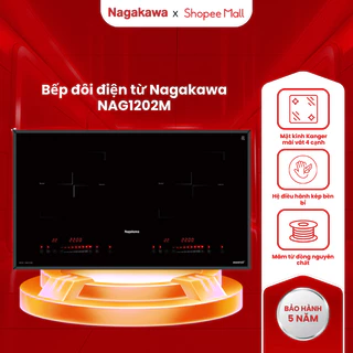 Bếp đôi điện từ cao cấp Inverter Nagakawa NAG1202M, bảo hành 5 năm, made in Malaysia, miễn phí lắp đặt