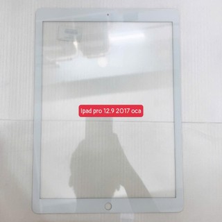 Kính ipad pro 12.9 2017, kính ipad pro 12.9 gen 2 - 12.9 inches, kính ép màn hình có keo oca, A1670, A1671, A1821