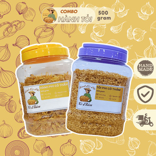 Combo Đặc Biệt Hành Tỏi Phi CÔ THẮM Nhà Làm Thủ Công Hũ 500g, Hàng Nguyên Chất, Hương Vị Thơm Ngon, Giòn Rụm