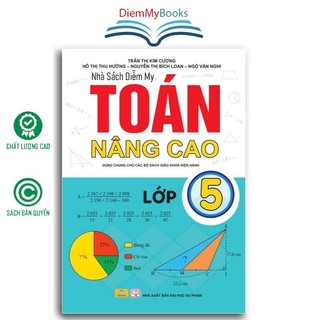 Sách Toán Nâng Cao Lớp 5 Dùng Chung Cho Các Bộ Sách Giáo Khoa Quét Mã QR Xem Đáp Án 108 Trang