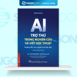 Sách - AI - Trợ Thủ Trong Nghiên Cứu Và Học Thuật