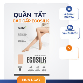 ECOHA - Quần tất cao cấp tàng hình Ecosilk