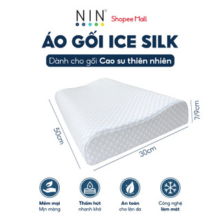 Vỏ áo gối Ice Silk NIN House cho gối cao su thiên nhiên Massage, Cool Gel, Than Tre, Lượn Sóng, Baby