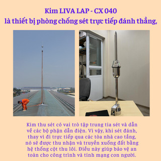 [Chính hãng] Kim thu sét Liva LAP-CX040T bán kính bảo vệ 62m-Hiện đại,phát xạ sớm phóng tia tiên đạo