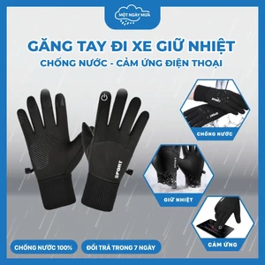 Găng tay đi xe giữ ấm, chống nước, cảm ứng điện thoại (Nhập Khẩu Quốc Tế) - Một Ngày Mưa