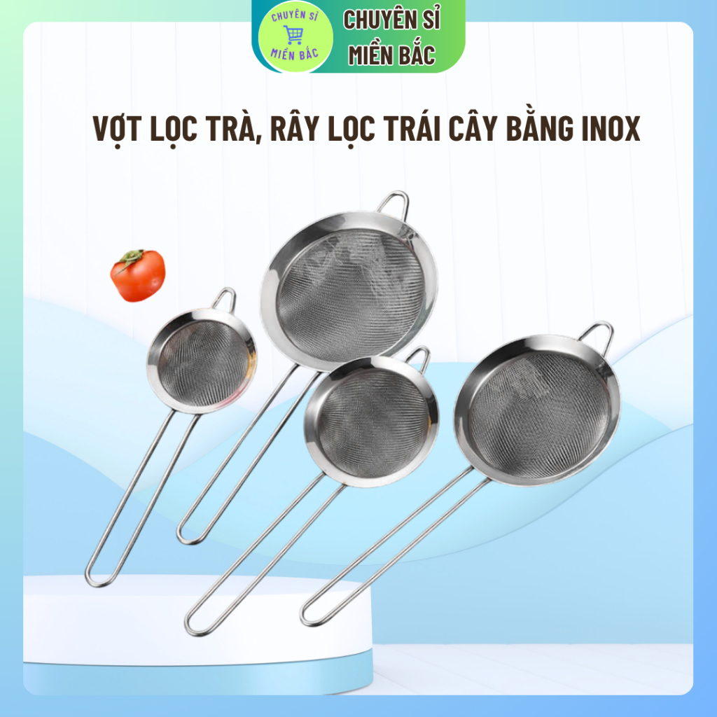 Vợt lọc trà, rây lọc trái cây, lọc bột, lọc thức ăn bằng inox, vợt rây size 16cm