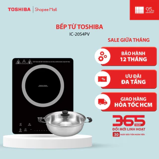 Bếp từ Toshiba IC-20S4PV - Hàng chính hãng, bảo hành 12 tháng |HỎA TỐC HCM|