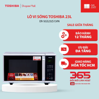 Lò vi sóng Toshiba 23L/34L ER-SGS23(S1)VN/ER-SGS34(S1)VN - Hàng chính hãng |HỎA TỐC HCM|