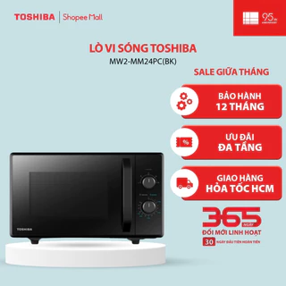 Lò vi sóng Toshiba MW2-MM24PC(BK) - Hàng chính hãng, bảo hành 12 tháng |HỎA TỐC HCM|