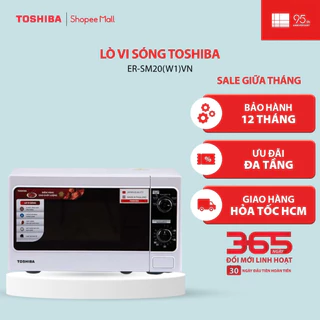Lò vi sóng Toshiba ER-SM20(W1)VN -20L - Hàng chính hãng, bảo hành 12 tháng |HỎA TỐC HCM|