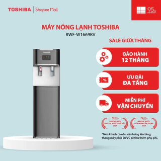 [FREESHIP HCM] Máy nóng lạnh Toshiba RWF-W1669BV - Hàng chính hãng, bảo hành 12 tháng