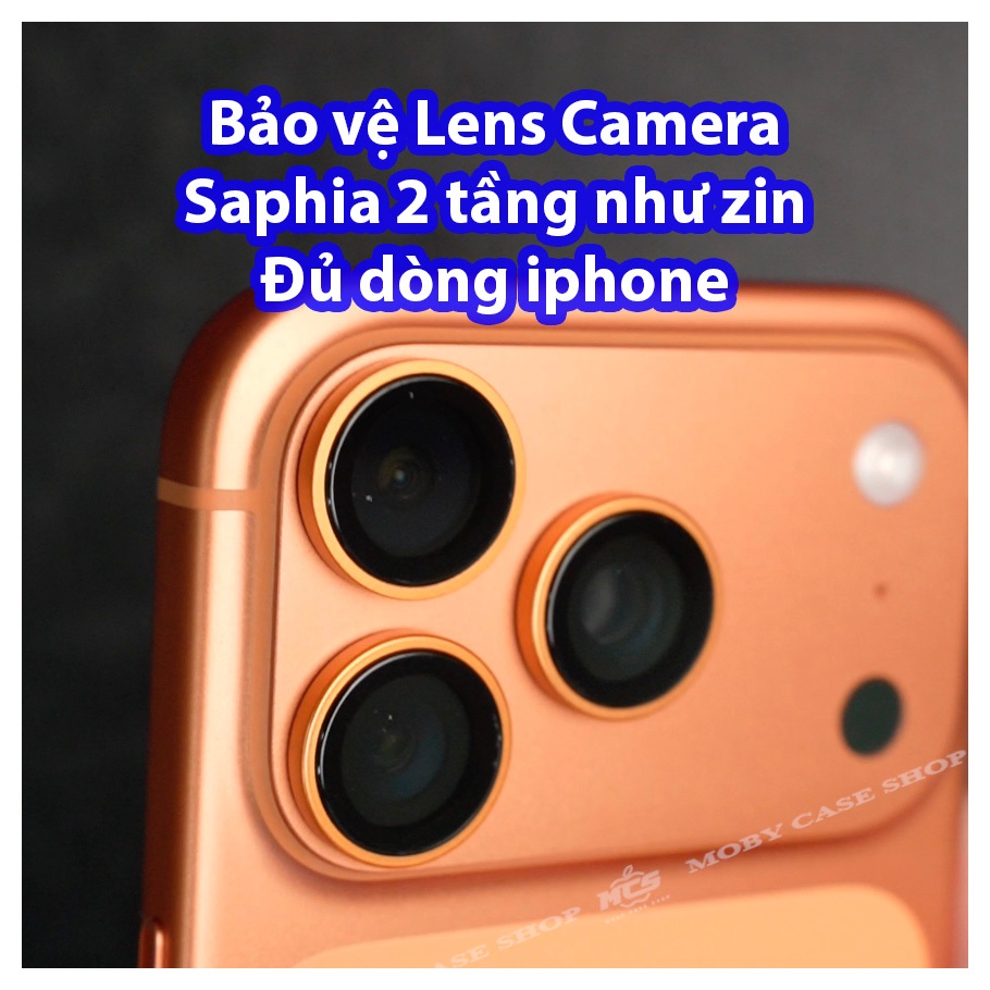 Chụp Bảo Vệ Lens Camera PVD 2 Tầng Saphie Iphone 17 pro max 16 promax 15 14 full dòng !