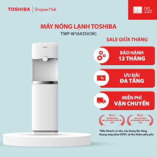 [Freeship HCM] Máy lọc nước TOSHIBA RO nóng lạnh TWP-W1643SV(W) - Hàng chính hãng bảo hành 12 tháng