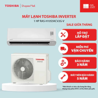 Máy lạnh Toshiba Inverter 1 HP RAS-H10S5KCV2G-V - Bảo hành chính hãng 2 năm