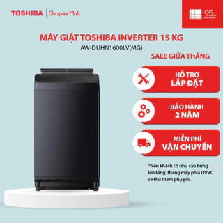 [Freeship + Lắp Đặt Toàn Quốc] Máy giặt Toshiba Inverter 15 kg AW-DUHN1600LV(MG) - Hàng chính hãng