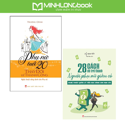 Sách: 28 Cách Trở Thành Phụ Nữ Giàu Có + Phụ Nữ Tuổi 20 Thay Đổi Để Thành Công