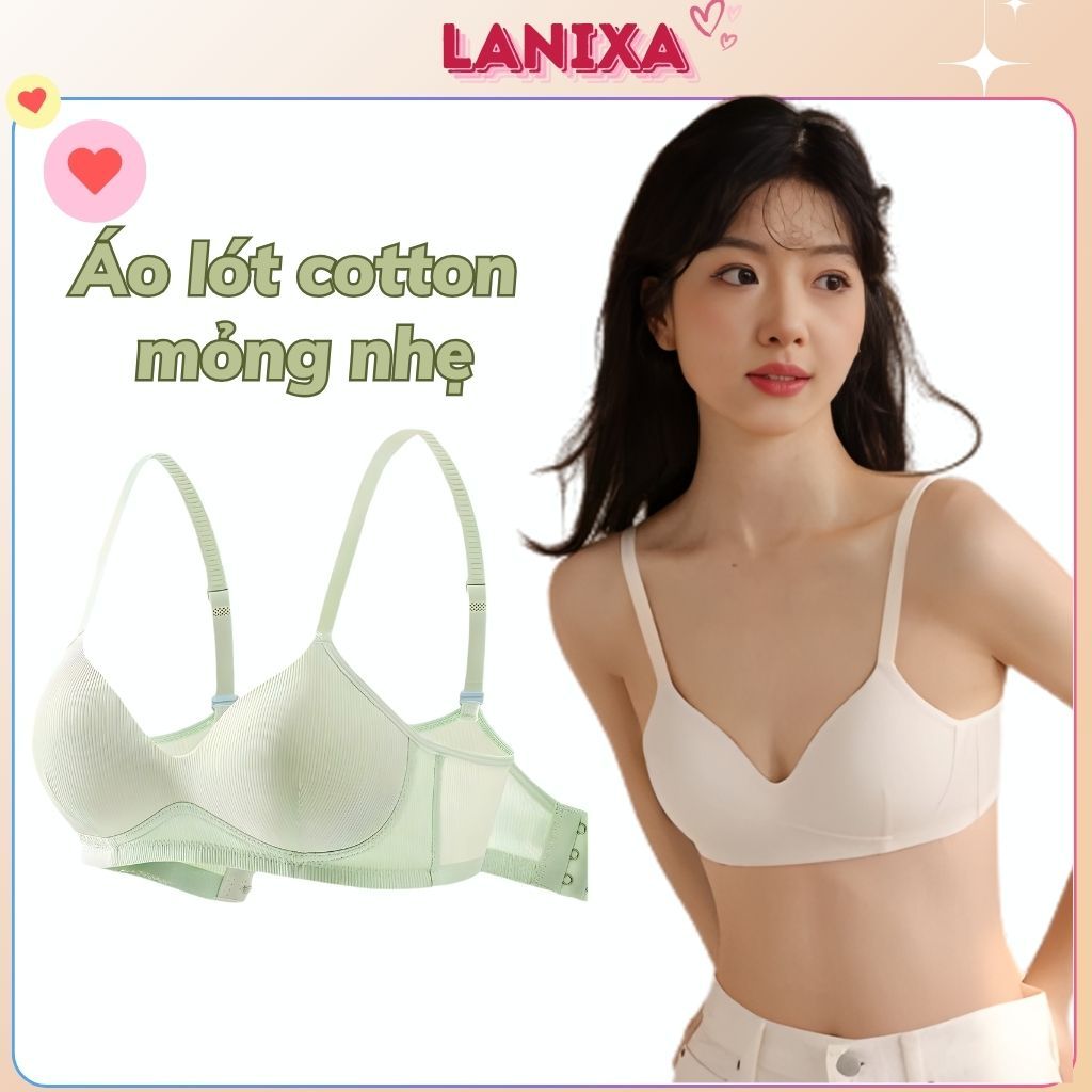 Áo ngực nữ không gọng mềm mại thoáng mát, áo lót nữ cotton đệm mút mỏng ôm ngực gợi cảm LANIXA A409