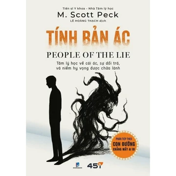 Sách - Tính Bản Ác: People Of The Lie - Tâm Lý Học Về Cái Ác, Sự Dối Trá Và Niềm Hy Vọng Được Chữa Lành