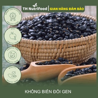 1KG Đậu Đen TH Nutrifood - Hạt Đỗ Đen Nấu Chè, Hạt To, Tròn, Mẩy - Đậu Hạt Dinh Dưỡng