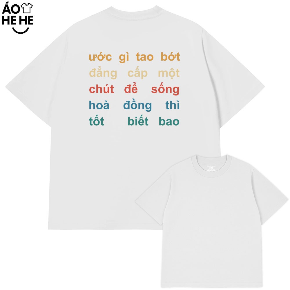 Áo In Chữ Hài Hước Bớt Đẳng Cấp Câu Nói Text Hài Form Rộng Cotton 230gsm In Theo Yêu Cầu