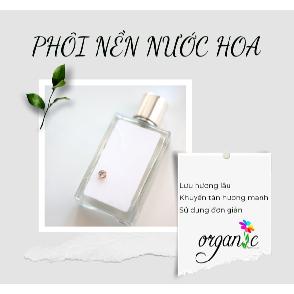 PHÔI NỀN (DUNG MÔI) NƯỚC HOA /KHUẾCH TÁN KHÔNG CỒN hoặc DUNG MÔI SINH HỌC