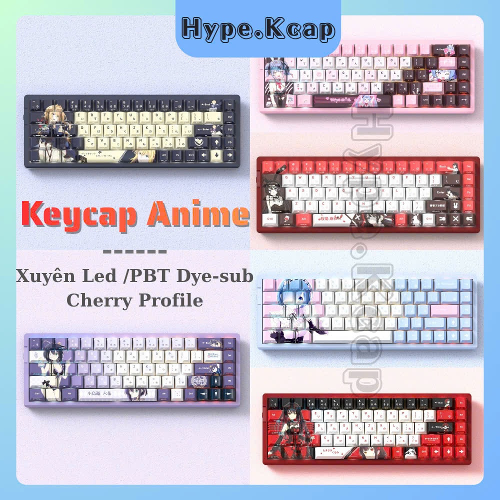 Tổng hợp Keycap Anime Xuyên Led Side Print Cherry Profile chất liệu PBT ...