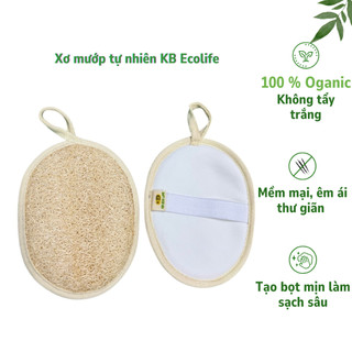 Bông Tắm Xơ Mướp KBEcolife Tạo Bọt Mịn Dưỡng Ẩm Làm Sạch Sâu Tẩy Tế Bào Chết (Oval 1 mặt xơ)