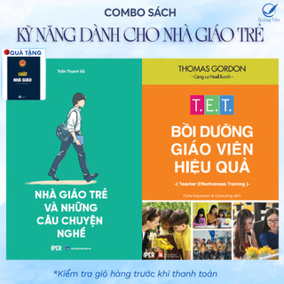Sách Combo Nhà Giáo Trẻ Và Những Câu Chuyện Nghề & T.E.T Bồi Dưỡng Giáo Viên Hiệu Quả