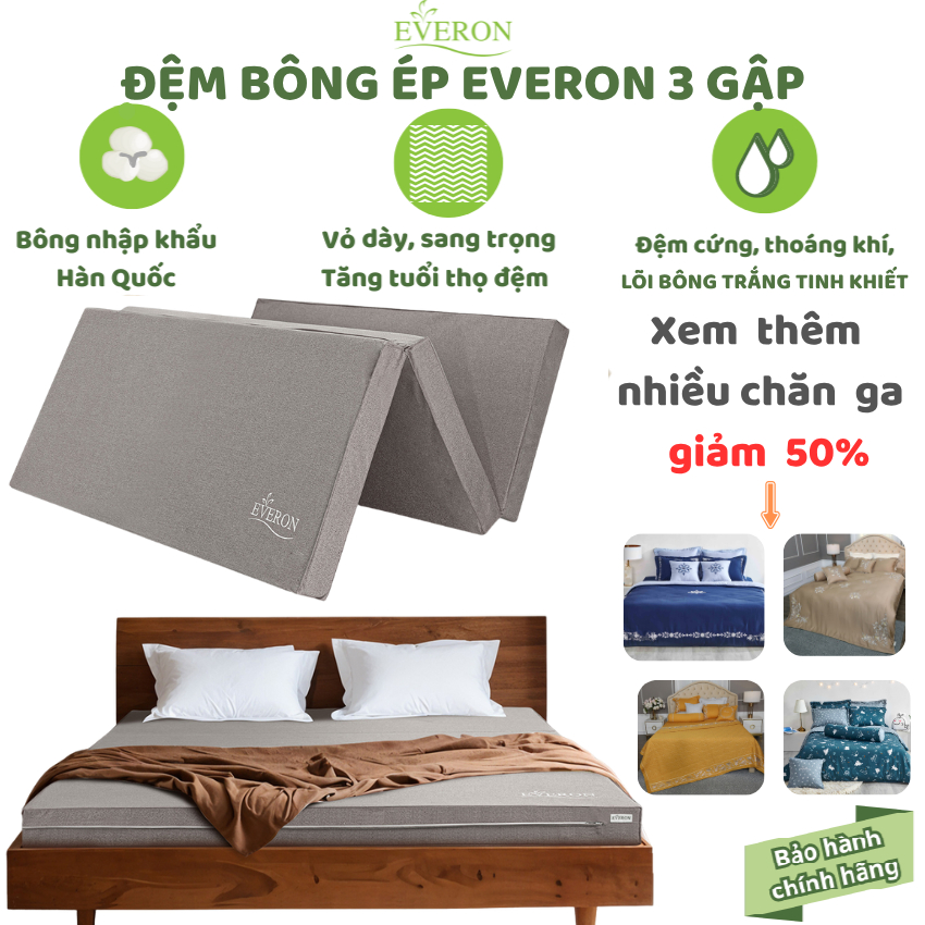 Đệm bông ép Everon bảo hành tem cào điện tử, gập 3 lõi bông công nghệ mới