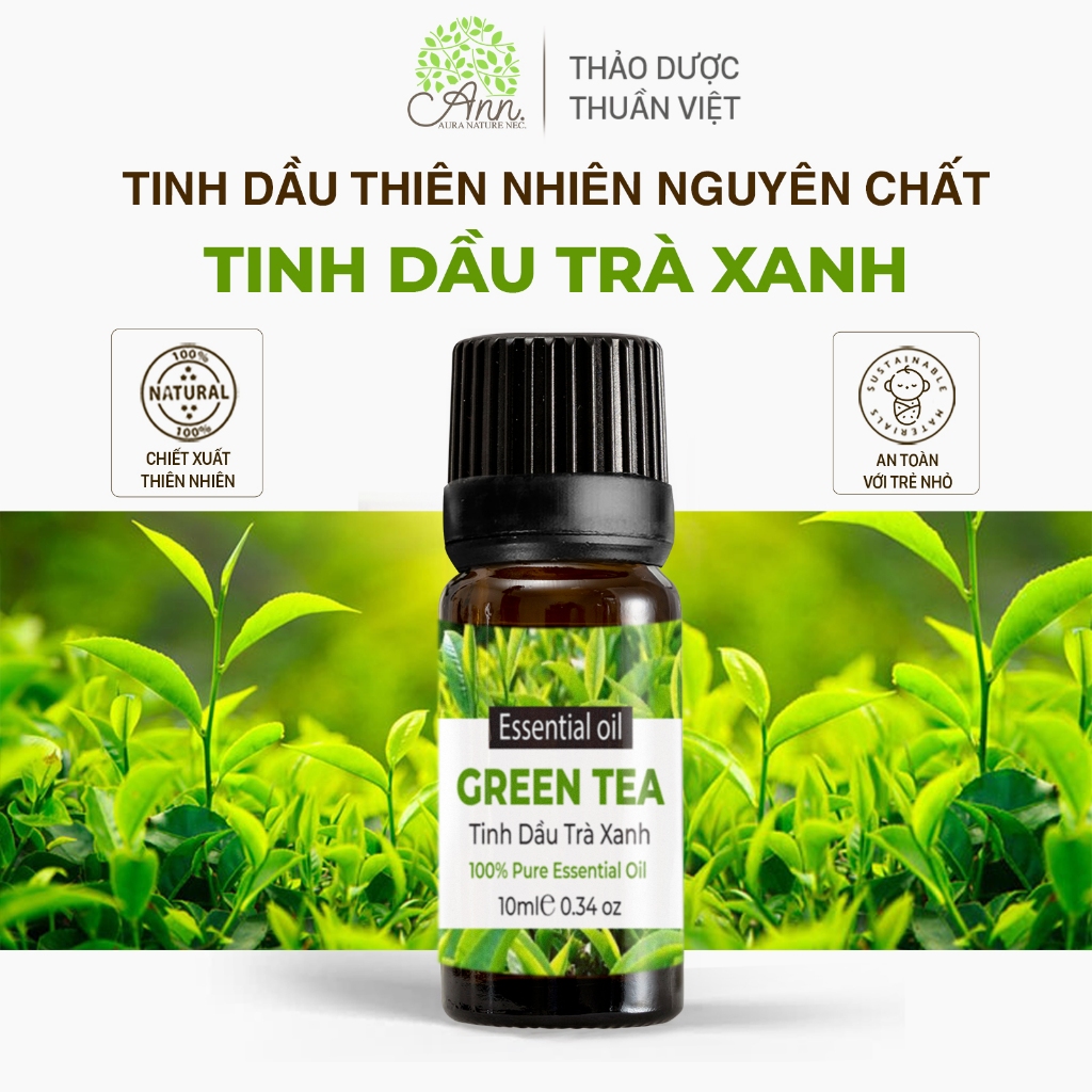 Tinh Dầu Trà Xanh Nguyên Chất - Hình ảnh thực tế