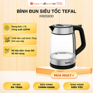 Bình đun siêu tốc Tefal KI605830 - 1.7L, Thủy tinh, 2200W | Bảo hành 24 tháng