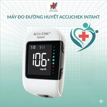 Máy Đo Đường Huyết Accu-Chek Instant – Đo Nhanh, Chính Xác, Dễ Sử Dụng