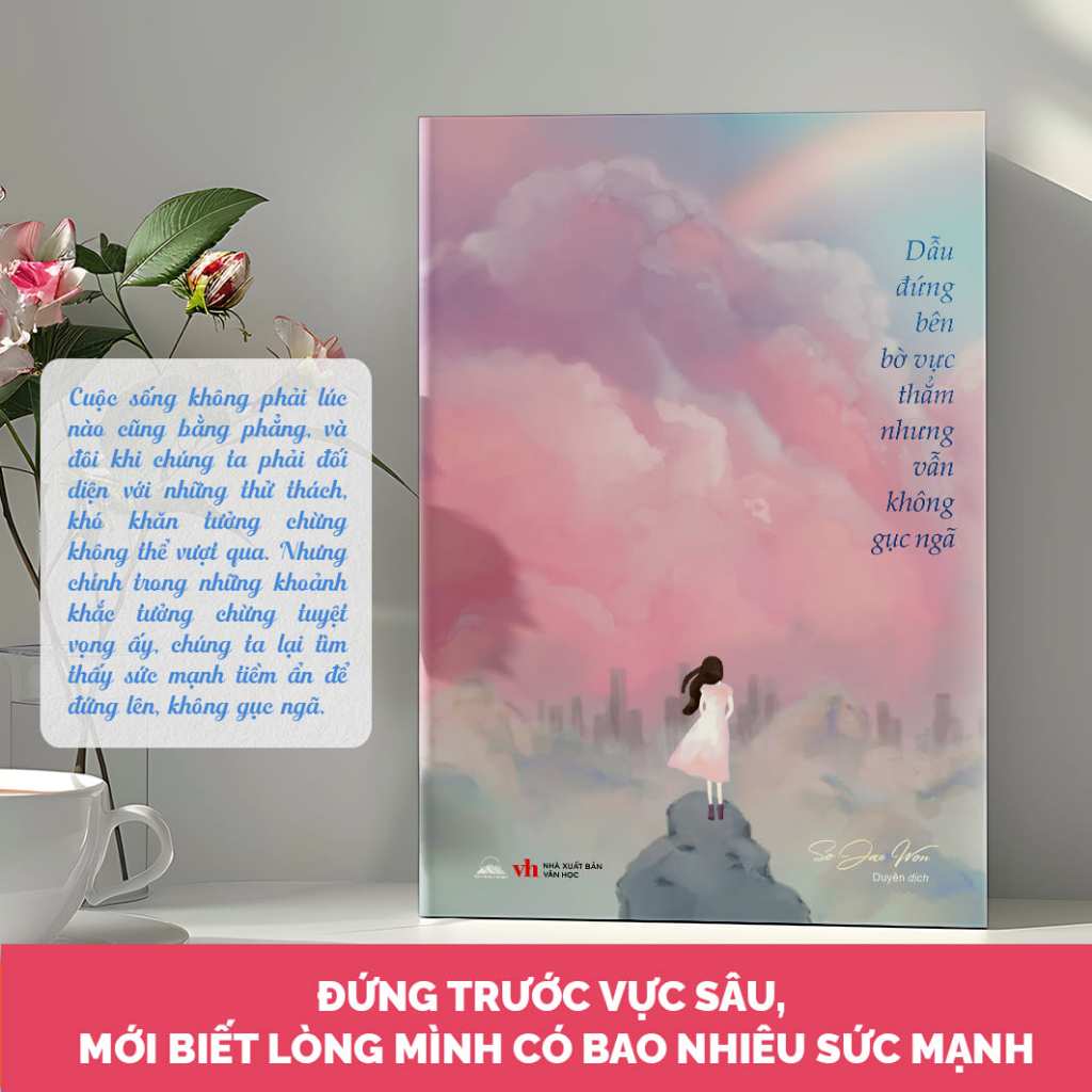 Sách - Dẫu Đứng Bên Bờ Vực Thẳm, Nhưng Vẫn Không Gục Ngã - So Jae Won