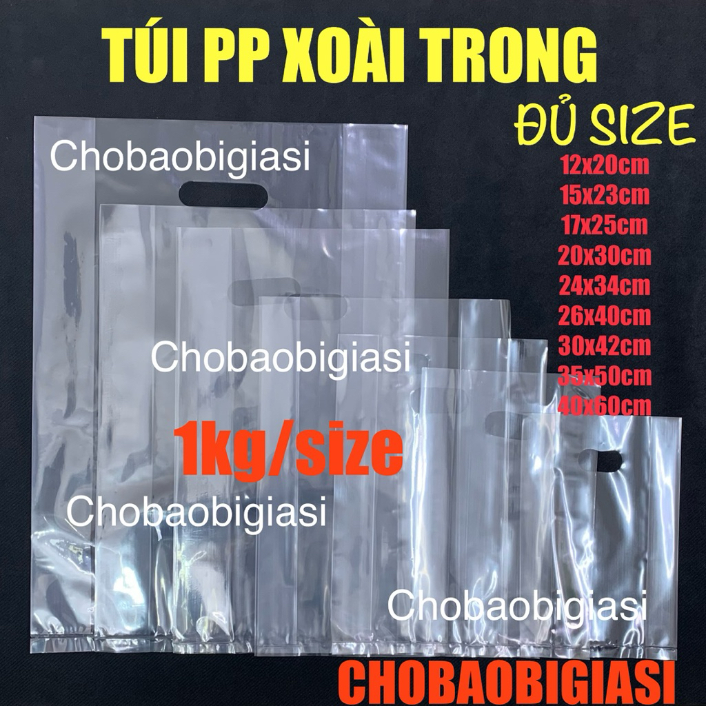 {1kg/size} Túi PP XOÀI TRONG đủ size từ cỡ nhỏ 12x20cm đến cỡ lớn 35x50cm đựng thời trang, mỹ phẩm, phụ kiện (sp y hình)
