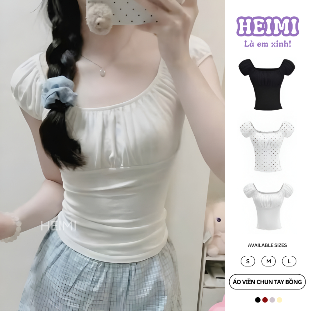 Áo Thun Nữ Tay Bồng Viền Chun Nhún Ngực Nhẹ Nhàng Nữ Tính Chất Thun Cotton Co Giãn HEIMI
