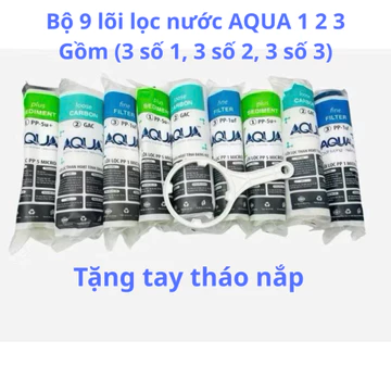 [COMBO 9]Lõi Lọc nước 1 2 3 AQUA Chính Hãng(TẶNG TAY VẶN)Bao gồm 3 lõi số 1, 3 lõi số 2và 3 lõi số 3