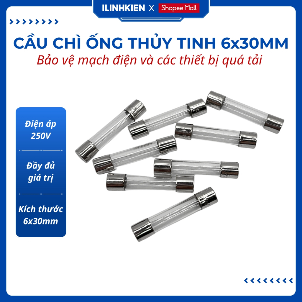 Cầu chì ống thủy tinh 1A/2A/3A/4A/5A/6A/7A/8A/10A/12A/15A/20A/25A/30A 5x20mm ilinhkien