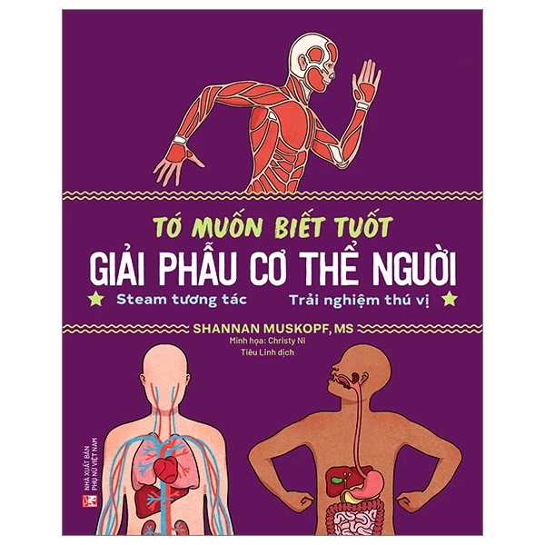 Sách - Tớ Muốn Biết Tuốt - Giải Phẫu Cơ Thể Người