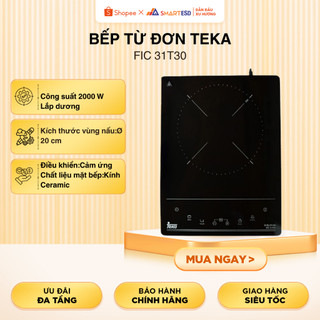 Bếp từ đơn Teka FIC 31T30, 2000W,  cảm ứng  | Bảo hành 24 tháng