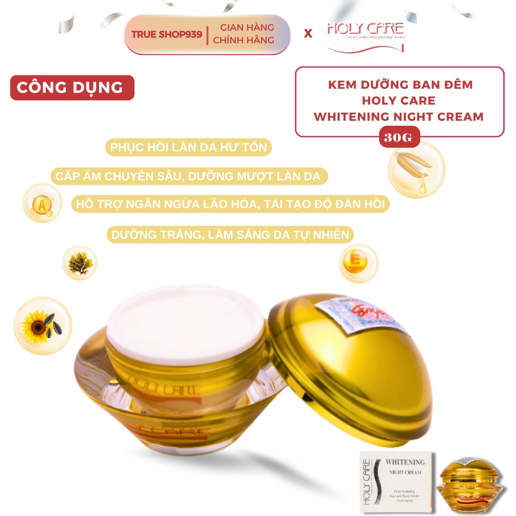Kem Dưỡng Trắng Da Ban Đêm HOLY CARE WHITENING NIGHT CREAM Ngừa lão hóa, da mịn 30G