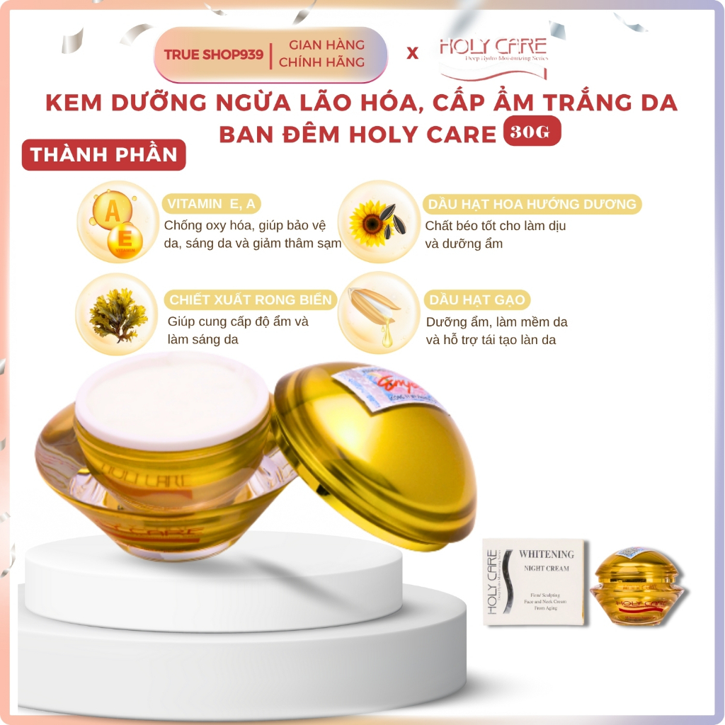 Kem Dưỡng Trắng Da Ban Đêm HOLY CARE WHITENING NIGHT CREAM Ngừa lão hóa, da mịn 30G