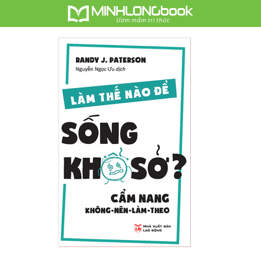 Sách: Làm Thế Nào Để Sống Khổ Sở?