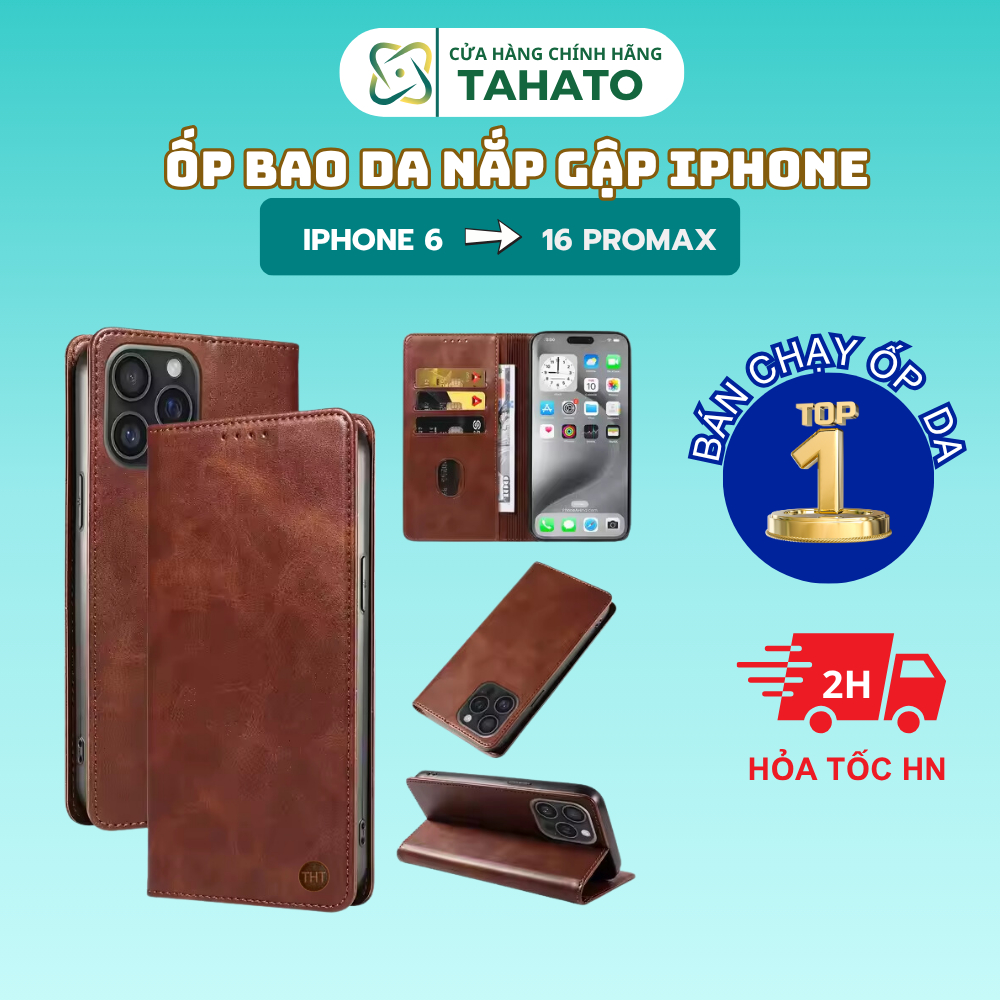 Ốp iPhone Bao da ốp lưng nắp gập cho IPHONE 6 6S 6PLUS 6SPLUS ... X XSMAX 11 12 13 14 15 16 PRO promax cao cấp TAHATO