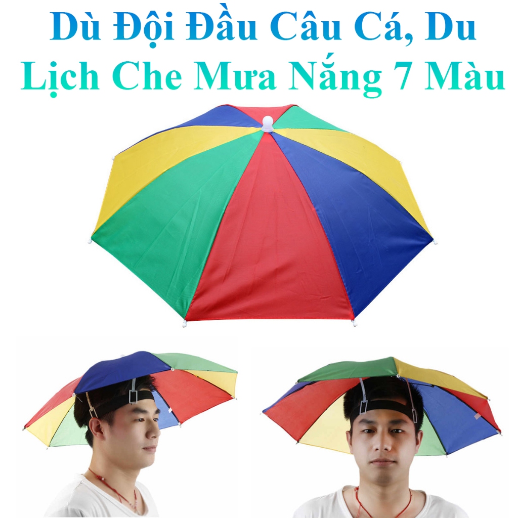 Dù Đội Đầu Câu Cá, Du Lịch Che Mưa Nắng 7 Màu Siêu Tiện Lợi