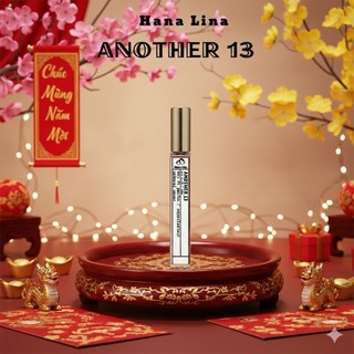 Nước hoa Another 13 Hana Lina (chai chiết 10ml ) Lưu hương lâu, mùi thơm cuốn hút, unisex quyến rũ