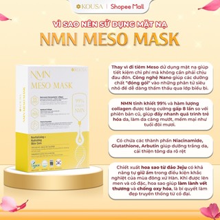 Mặt nạ dưỡng trắng da Kousa NMN Meso chứa tinh chất nâng cơ chống lão hóa da xuất xứ Hàn Quốc