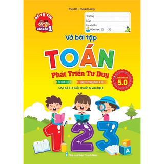 Sách- Bộ 2 Quyển Bé Học Toán Và Vở Bài Tập Toán Phát Triển Tư Duy Hành Trang Tự Tin Vào Lớp 1 Cho Bé Từ 5-6 Tuổi