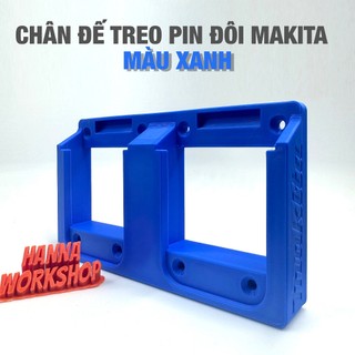 Chân Để Treo Pin Đôi Makita – Giá Đỡ Pin Makita 18V – Treo 2 Pin – Nhựa PLA Cứng – Gọn Gàng Xưởng